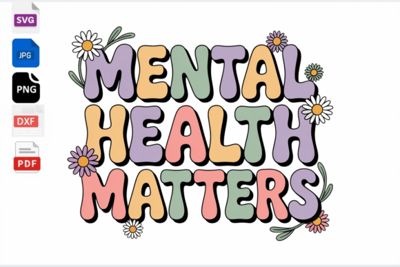 Mental Health Matters Groovy Daisy SVG: Creative Design Guide